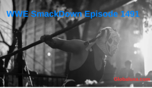 WWE SmackDown Episode 1491