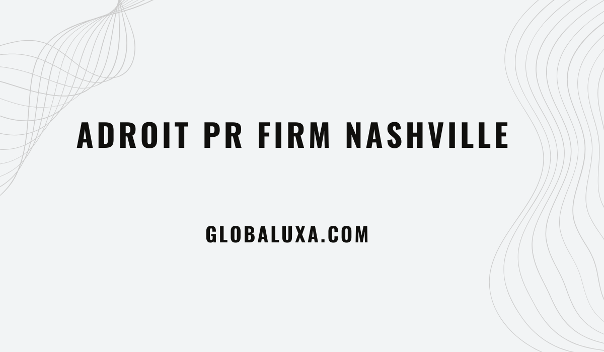 Adroit PR Firm Nashville