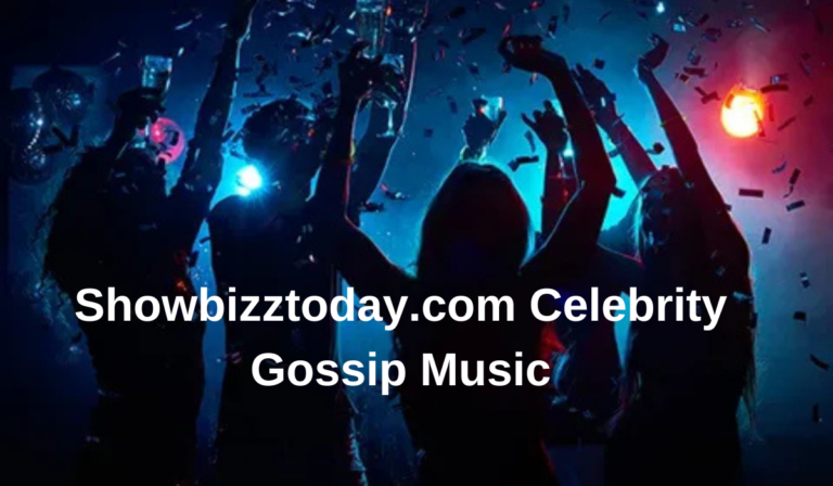 Showbizztoday.com Celebrity Gossip Music: Your Ultimate Source for Entertainment News