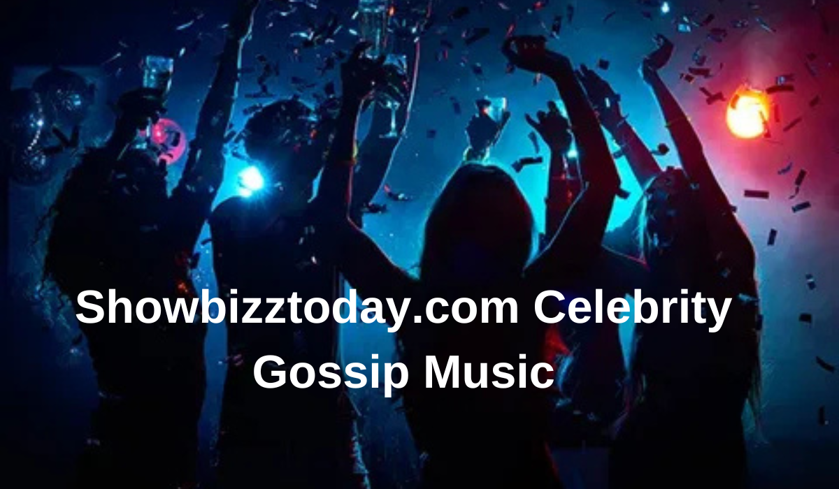 Showbizztoday.com Celebrity Gossip Music